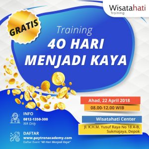 Training 40 Hari Menjadi Kaya @ Wisatahati Center | Jawa Barat | Indonesia